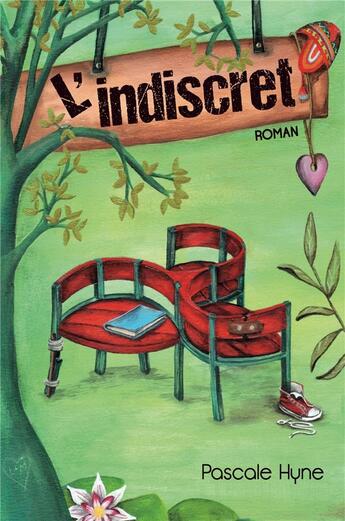 Couverture du livre « L'indiscret » de Pascale Hyne aux éditions Librinova