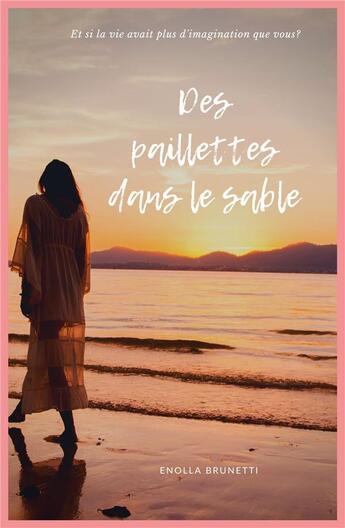 Couverture du livre « Des paillettes dans le sable » de Enolla Brunetti aux éditions Librinova