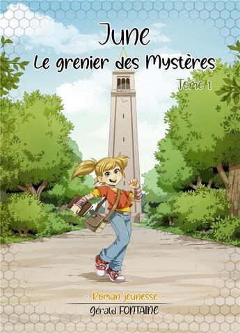 Couverture du livre « June Tome 1 : le grenier des mystères » de Gerald Fontaine aux éditions Librinova