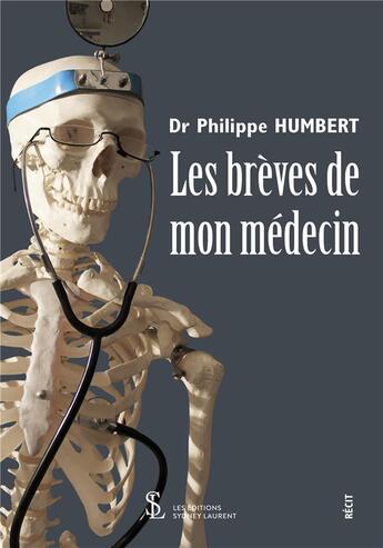 Couverture du livre « Les breves de mon medecin » de Philippe Humbert aux éditions Sydney Laurent