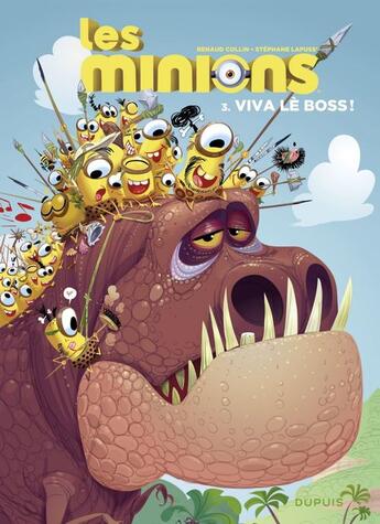 Couverture du livre « Les Minions Tome 3 : viva lè boss ! » de Renaud Collin et Lapuss' aux éditions Dupuis