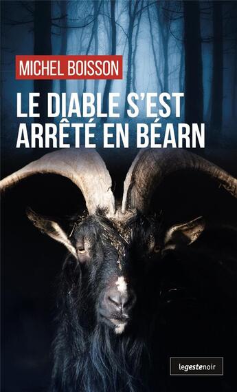 Couverture du livre « Le diable s'est arrêté en Béarn » de Michel Boisson aux éditions Geste