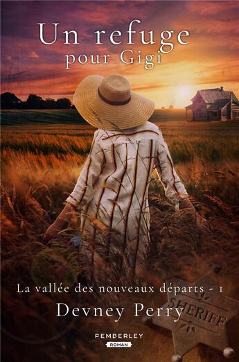 Couverture du livre « La vallee des nouveaux departs - t01 - un refuge pour gigi - la vallee des nouveaux departs, t1 » de Devney Perry aux éditions Pemberley