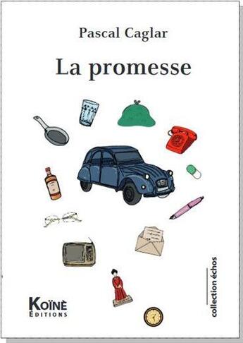 Couverture du livre « La promesse » de Pascal Caglar aux éditions Koine