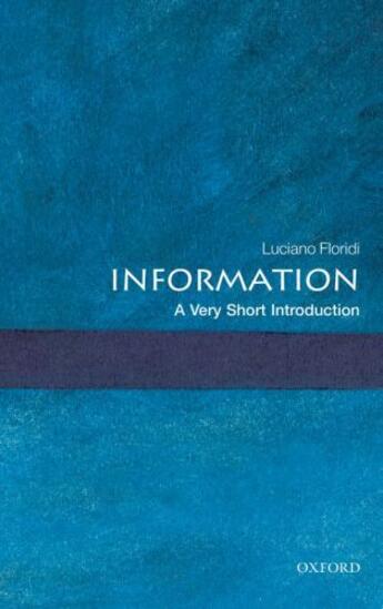 Couverture du livre « Information: A Very Short Introduction » de Floridi Luciano aux éditions Oup Oxford