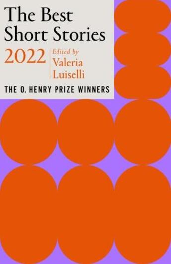 Couverture du livre « THE BEST SHORT STORIES 2022 - THE O. HENRY PRIZE WINNERS » de Valeria (E Luiselli aux éditions Random House Us