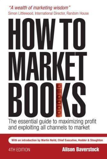 Couverture du livre « How to Market Books » de Baverstock Alison aux éditions Kogan Page Digital