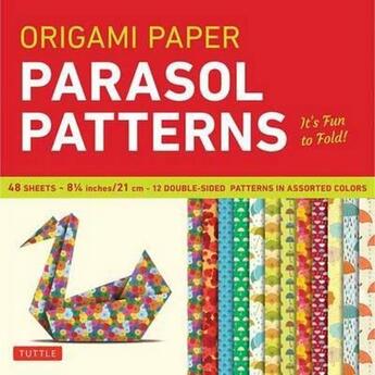 Couverture du livre « Origami paper ; parasol patterns » de  aux éditions Tuttle