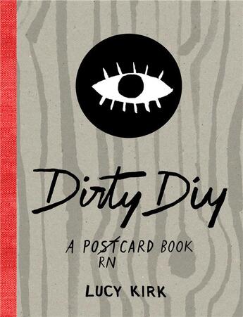 Couverture du livre « Dirty diy: a postcard book /anglais » de Kirk Lucy aux éditions Cicada