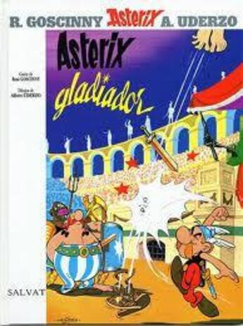 Couverture du livre « Asterix T.4 ; Asterix gladiador » de Rene Goscinny et Albert Uderzo aux éditions Hachette