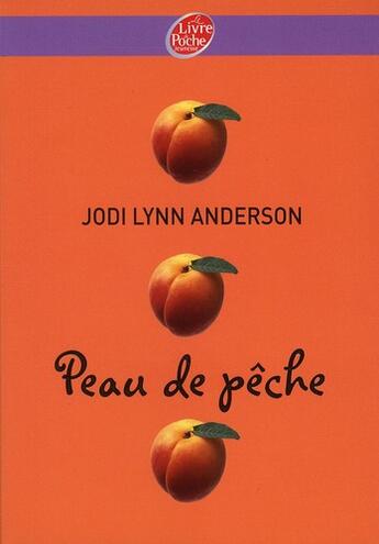 Couverture du livre « Peau de pêche » de J.-L. Anderson aux éditions Le Livre De Poche Jeunesse