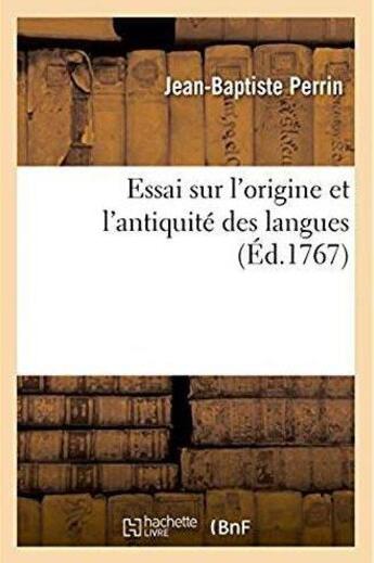 Couverture du livre « Essai sur l'origine et l'antiquite des langues » de Perrin Jean-Baptiste aux éditions Hachette Bnf