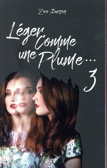 Couverture du livre « Léger comme une plume Tome 3 » de Zoe Aarsen aux éditions Hachette Romans