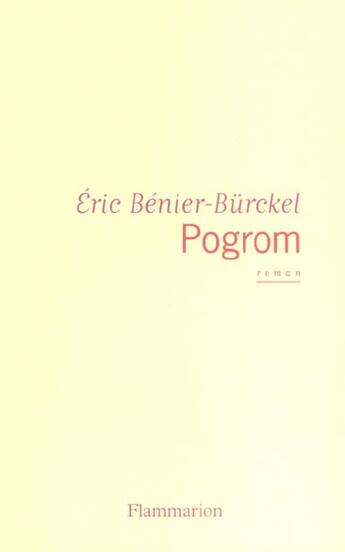 Couverture du livre « Pogrom » de Eric Benier-Burckel aux éditions Flammarion