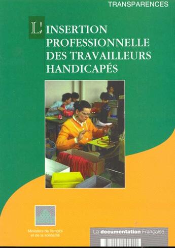 Couverture du livre « L'insertion professionnelle des travailleurs handicapes » de  aux éditions Documentation Francaise