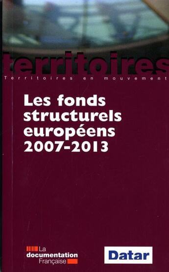 Couverture du livre « Les fonds structurels européens 2007-2013 » de  aux éditions Documentation Francaise