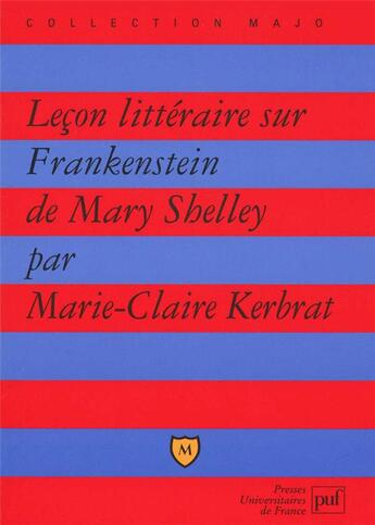 Couverture du livre « Leçon littéraire sur Frankenstein de Mary Shelley » de Marie-Claire Kerbrat aux éditions Belin Education