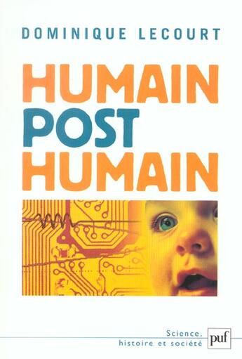 Couverture du livre « Humain post-humain » de Dominique Lecourt aux éditions Puf