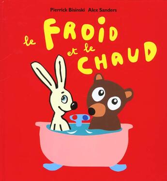 Couverture du livre « Froid et le chaud (le) » de Pierrick Bisinski aux éditions Ecole Des Loisirs