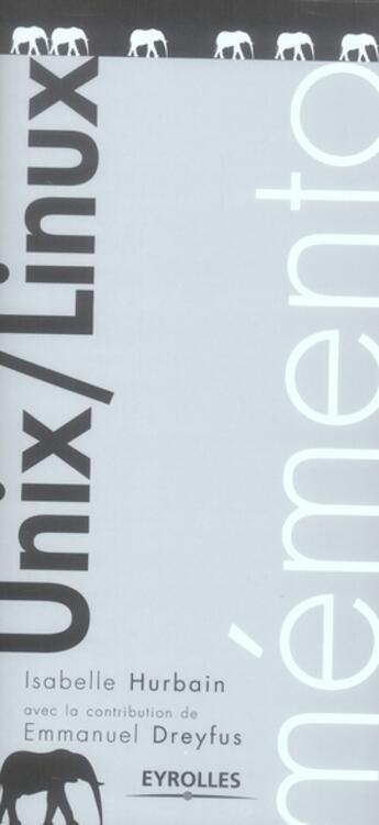 Couverture du livre « Mémento unix/linux » de Dreyfus E aux éditions Eyrolles