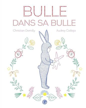 Couverture du livre « Bulle dans sa bulle » de Christian Demilly et Audrey Calleja aux éditions Grasset Jeunesse