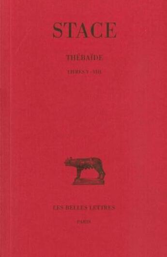 Couverture du livre « Thébaide Tome 2 ; L5-8 » de Stace aux éditions Belles Lettres