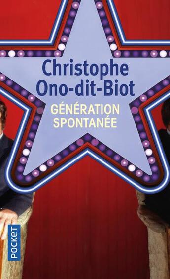 Couverture du livre « Génération spontanée » de Christophe Ono-Dit-Biot aux éditions Pocket