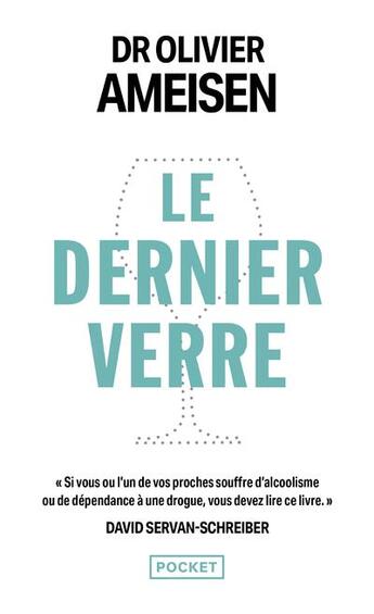 Couverture du livre « Le dernier verre » de Olivier Ameisen aux éditions Pocket