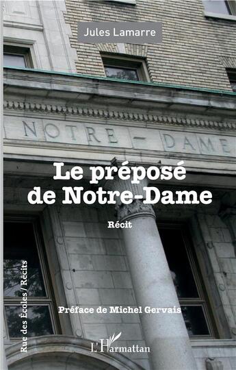 Couverture du livre « Le préposé de Notre-Dame » de Jules Lamarre aux éditions L'harmattan