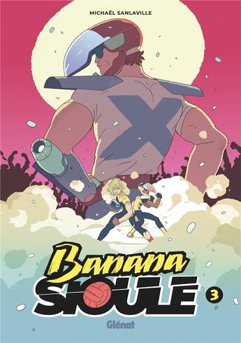 Couverture du livre « Banana Sioule Tome 3 » de Michael Sanlaville aux éditions Glenat