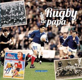 Couverture du livre « Le rugby de papa » de Serge Laget aux éditions Terres Editions