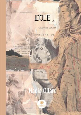 Couverture du livre « Idole » de Gilard Nadia aux éditions Le Lys Bleu