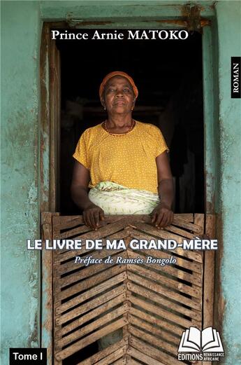 Couverture du livre « Le livre de ma grand-mère » de Matoko Prince Arnie aux éditions Renaissance Africaine