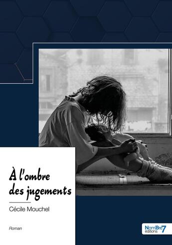 Couverture du livre « À l'ombre des jugements » de Cecile Mouchel aux éditions Nombre 7