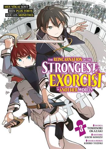 Couverture du livre « The reincarnation of the strongest exorcist in another world Tome 3 » de Kiichi Kosuzu et Toshinori Okazaki et Kihiro Yuzuki aux éditions Meian