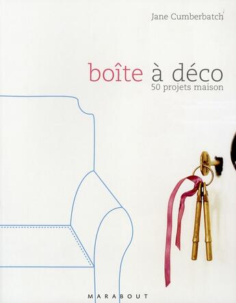 Couverture du livre « Boîte à déco » de Jane Cumberbatch aux éditions Marabout