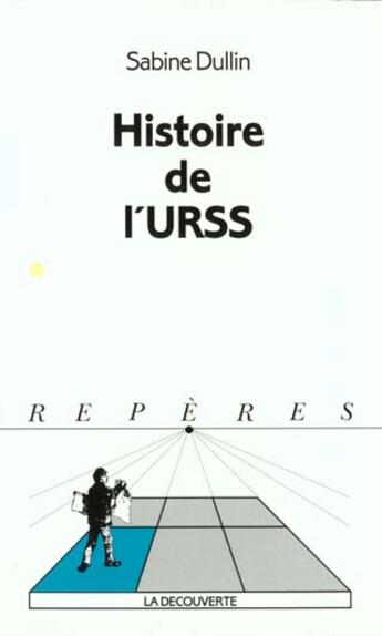 Couverture du livre « Histoire De L'U.R.S.S. 1994 » de Dullin aux éditions La Decouverte