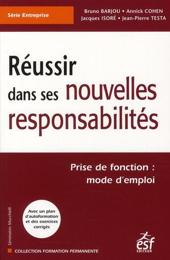 Couverture du livre « Réussir dans ses nouvelles responsabilités ; prise de fonction : mode d'emploi » de Lionel Bellenger et Marie-Josee Couchaere aux éditions Esf