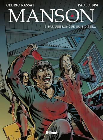 Couverture du livre « Manson Tome 3 ; par une longue nuit d'été » de Rassat+Bisi aux éditions Glenat