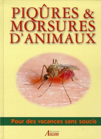 Couverture du livre « Piquûes et morsures d'animaux » de  aux éditions Philippe Auzou