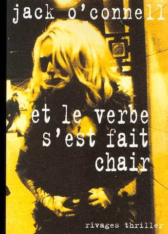 Couverture du livre « Et le verbe s'est fait chair » de Jack O'Connell aux éditions Rivages