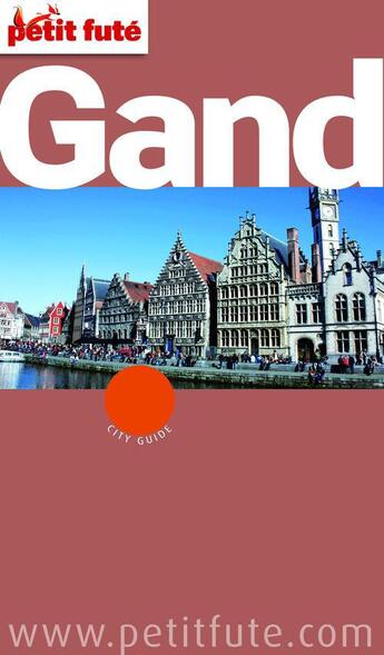 Couverture du livre « GUIDE PETIT FUTE ; CITY GUIDE ; Gand (édition 2012) » de  aux éditions Le Petit Fute