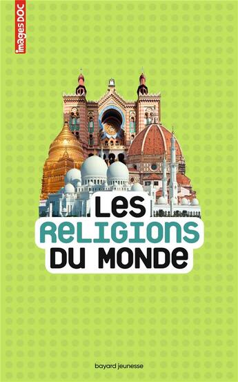 Couverture du livre « Les religions du monde » de Sandrine Mirza aux éditions Bayard Jeunesse