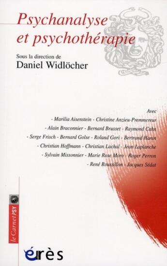 Couverture du livre « Psychanalyse et psychothérapie » de Widlocher Daniel(Sou aux éditions Eres