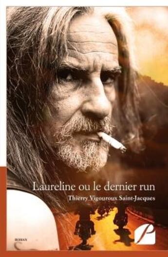 Couverture du livre « Laureline ou le dernier run » de Vigouroux Saint-Jacq aux éditions Editions Du Panthéon