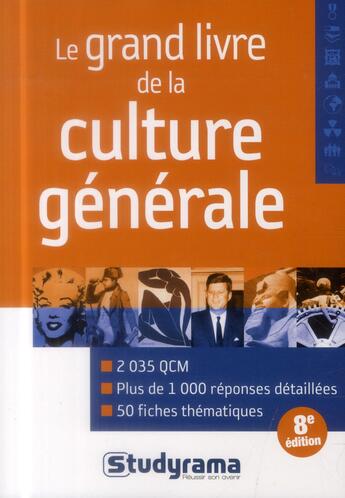 Couverture du livre « Le grand livre de la culture générale (8e édition) » de  aux éditions Studyrama