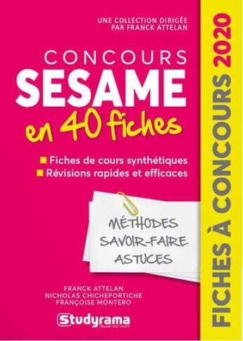 Couverture du livre « Concours SESAME en 40 fiches (édition 2020) » de Attelan Franck et Francoise Montero et Nicholas Chicheportiche aux éditions Studyrama