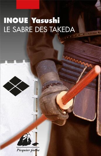 Couverture du livre « Le sabre des Takeda » de Yasushi Inoue aux éditions Picquier