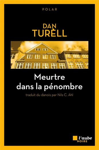 Couverture du livre « Meurtre dans la pénombre » de Dan Turell aux éditions Editions De L'aube