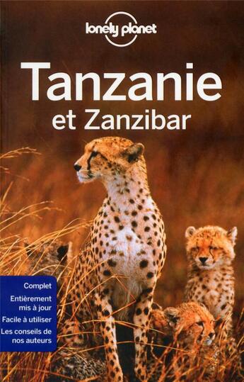 Couverture du livre « Tanzanie et Zanzibar (3e édition) » de  aux éditions Lonely Planet France